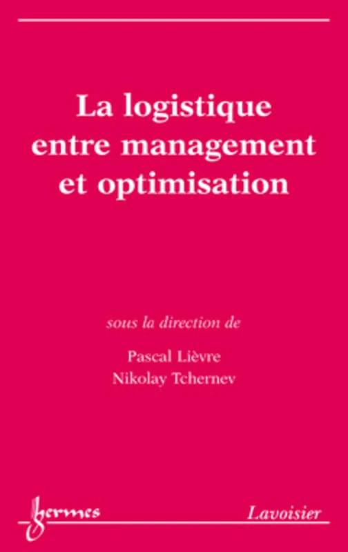 La logistique entre management et optimisation