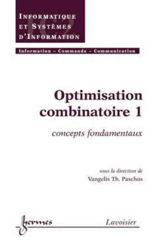 Optimisation combinatoire 1 : concepts fondamentaux: concepts fondamentaux