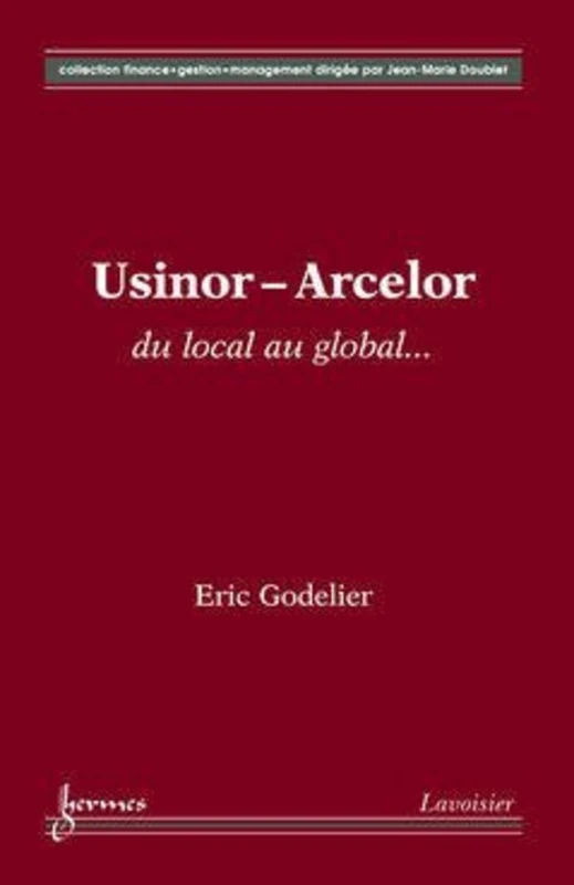 Usinor-Arcelor : du local au global...