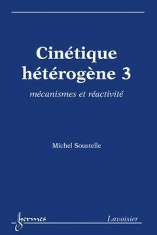 Cinétique hétérogène 3 : mécanismes et réactivité