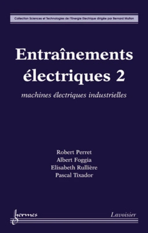 Entraînements électriques 2: machines électriques industrielles