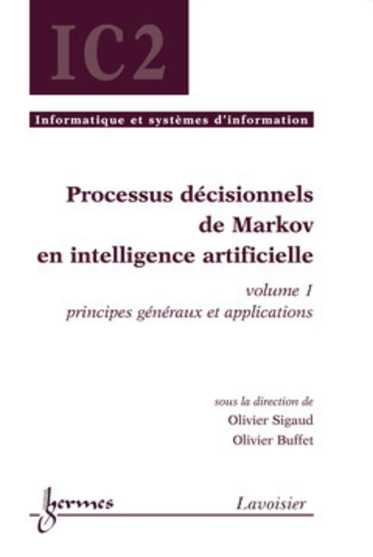 Processus décisionnels de Markov en intelligence artificielle, volume 1: principes généraux et applications - Image 1