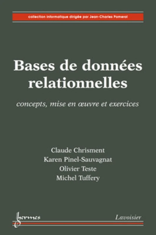 Bases de données relationnelles : concepts, mise en oeuvre et exercices: concepts, mise en oeuvre et exercices