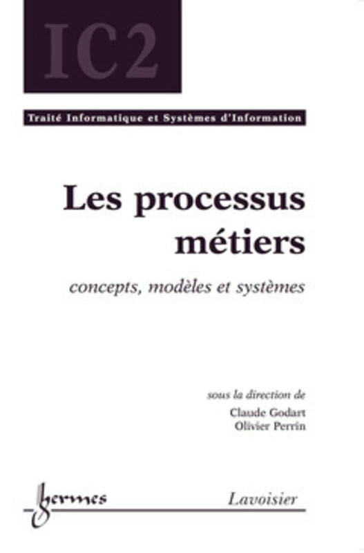 Les processus métiers: concepts,modèles et systèmes