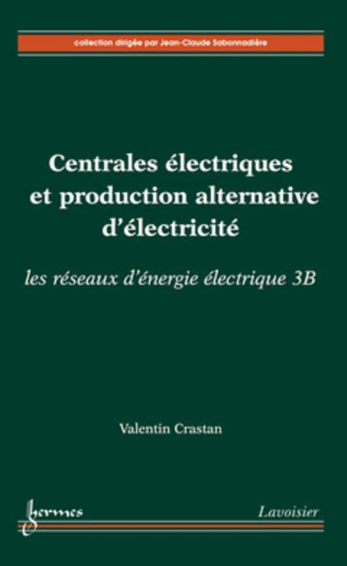 Centrales électriques et production alternative d'électricité : les réseaux d'énergie électrique 3B: Les réseaux d'énergie électrique, volume 3B - Image 1