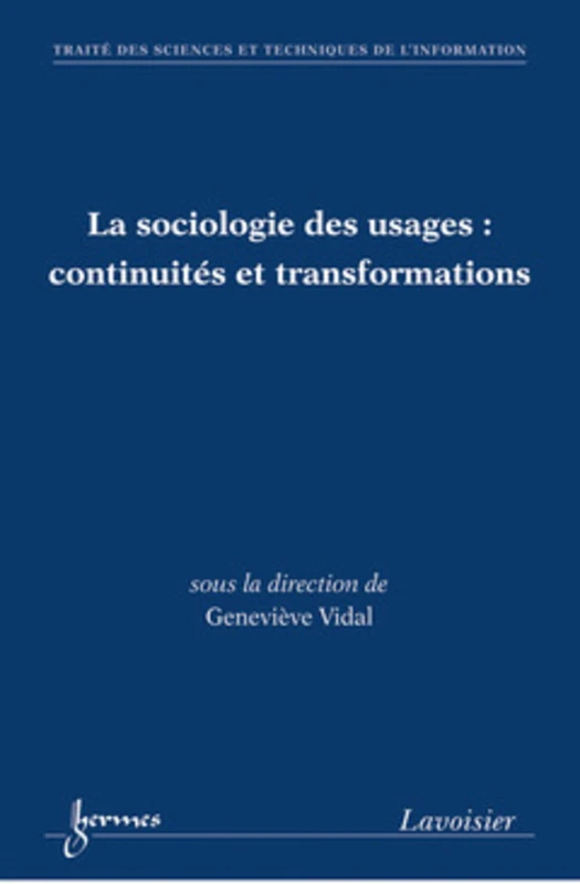 La sociologie des usages: continuités et transformations