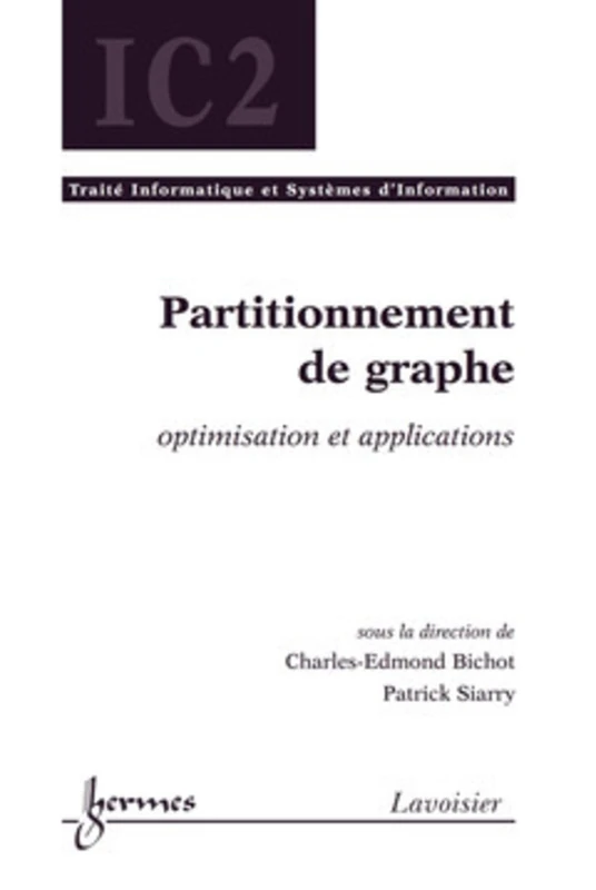 Partitionnement de graphe : optimisation et applications: Optimisation et applications
