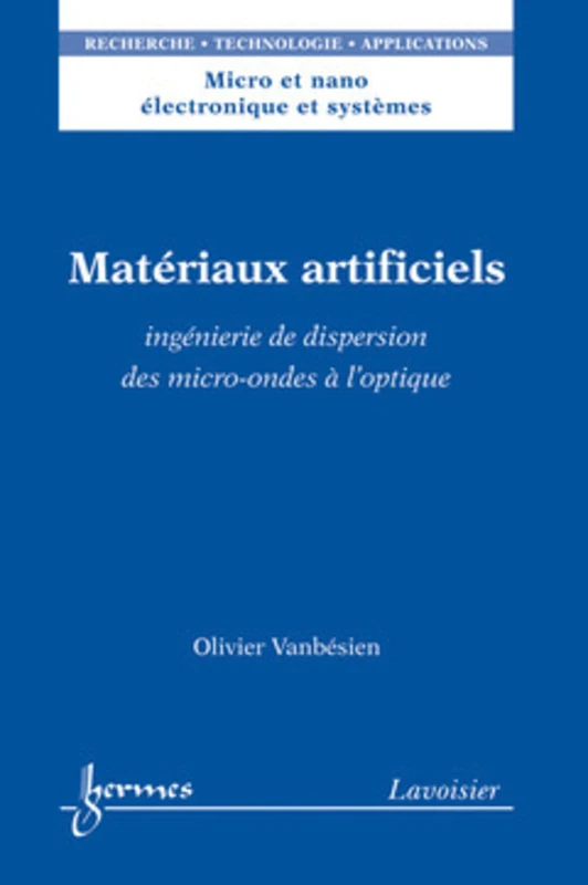 Matériaux artificiels : ingénierie de dispersion des micro-ondes à l'optique: Ingénierie de dispersion des micro-ondes à l'optique