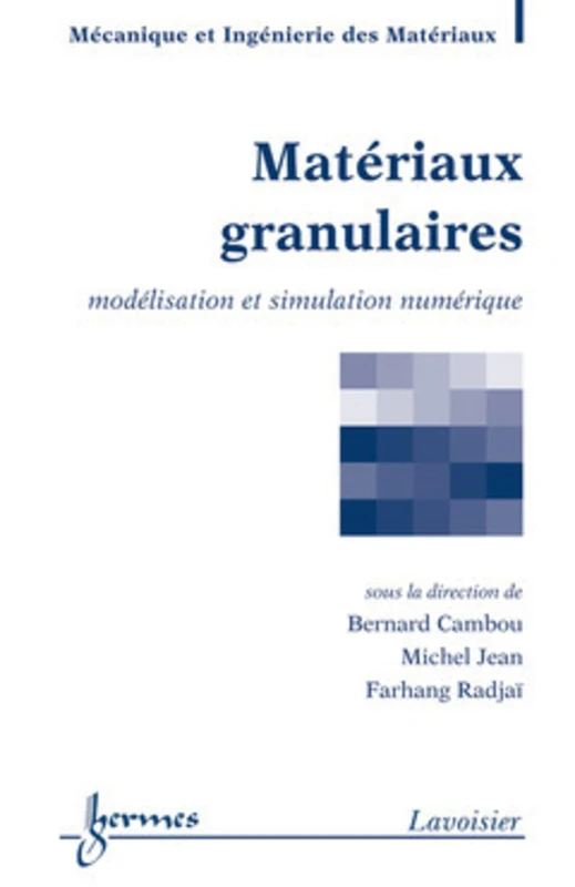 Matériaux granulaires: Modélisation et simulation numérique
