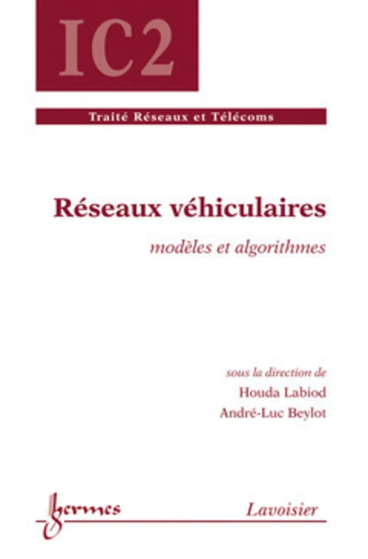 Réseaux véhiculaires : modèles et algorithmes: Modèles et algorithmes