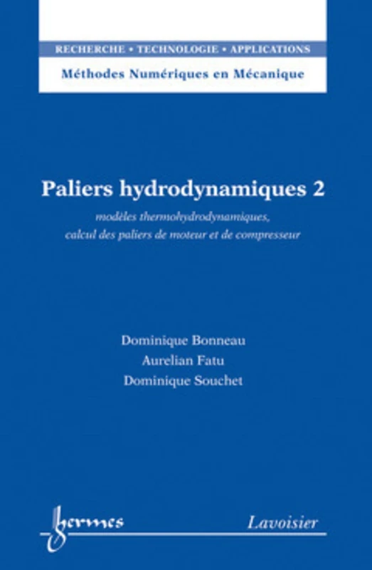 Paliers hydrodynamiques 2 : modèles thermohydrodynamiques, calcul des paliers de moteur et de compresseur: modèles thermohydrodynamiques, calcul des paliers de moteur et de compresseur
