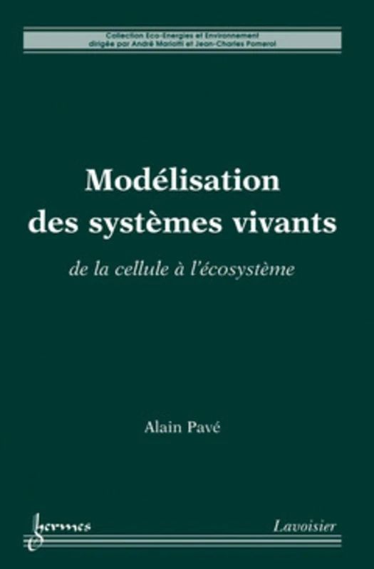 Modélisation des systèmes vivants: De la cellule à l'écosystème
