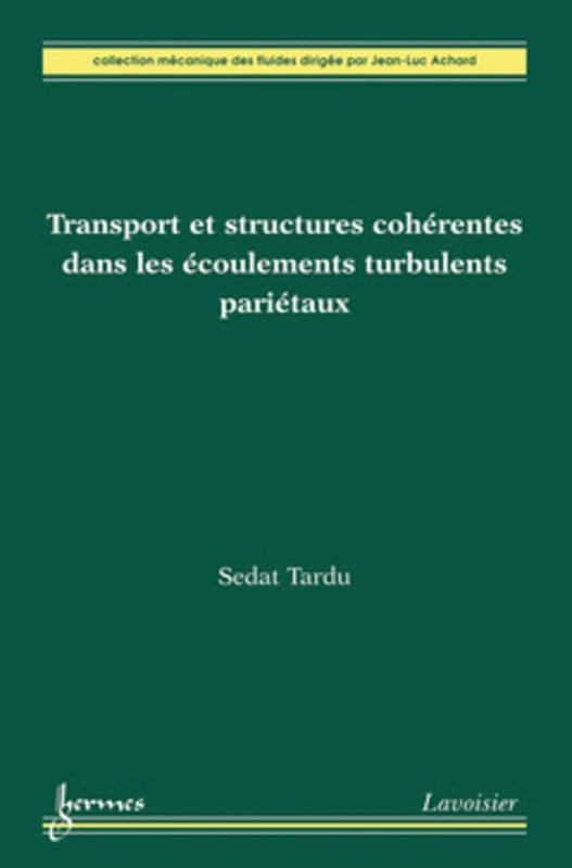Transport et structures cohérentes dans les écoulements turbulents pariétaux - Image 1