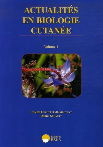 ACTUALITES EN BIOLOGIE CUTANEE VOL. 1: Volume 1