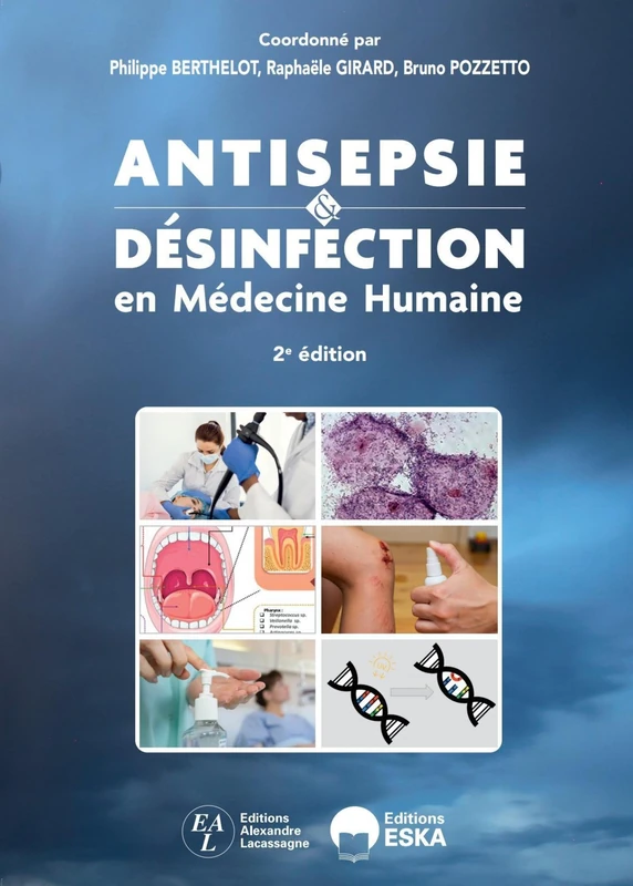 Antisepsie et désinfection en médecine humaine. 2ème édition: Outils pratiques pour la prévention des infections associées aux soins