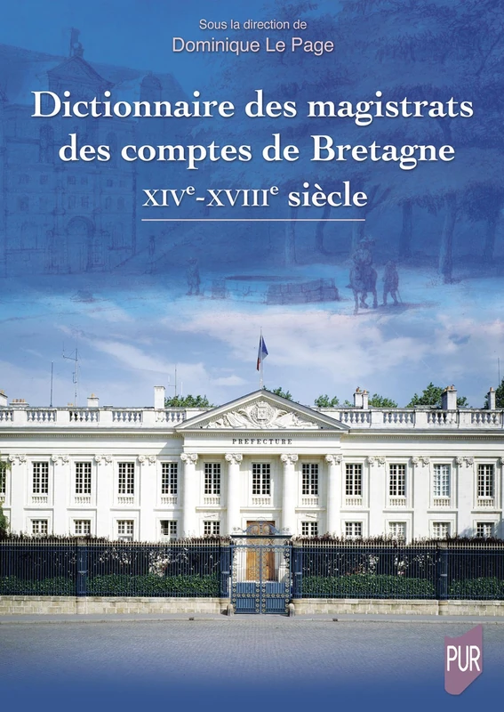 Dictionnaire des magistrats des comptes de Bretagne: XIVe-XVIIIe siècle - Image 1