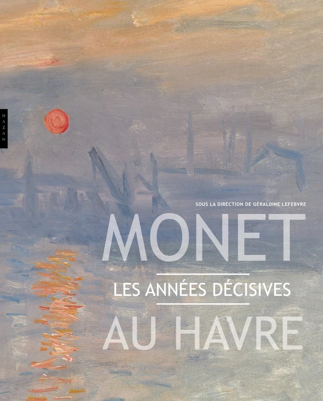 Monet au Havre: les annees decisives - Image 1
