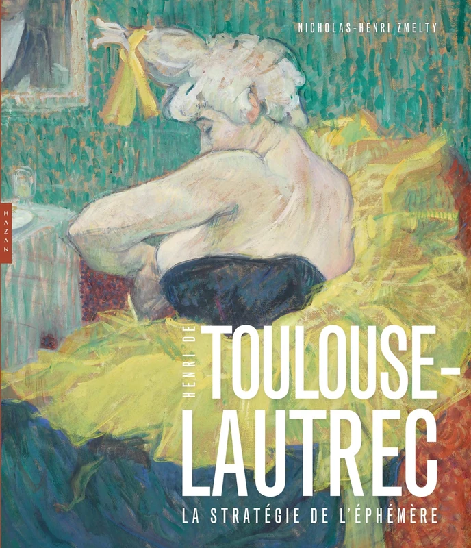 Toulouse-Lautrec La stratégie de l'éphémère - Image 1