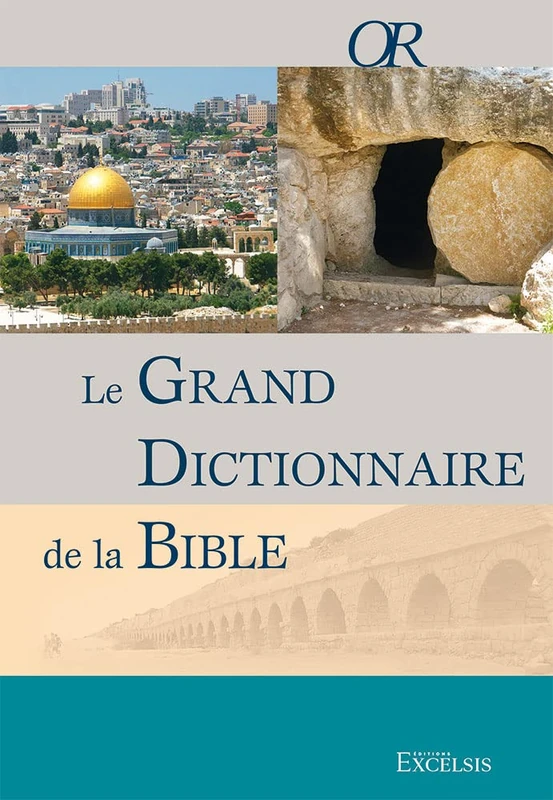 Le Grand Dictionnaire de la Bible (3e édition)