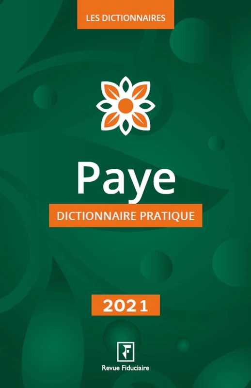 Paye 2021: Dictionnaire pratique