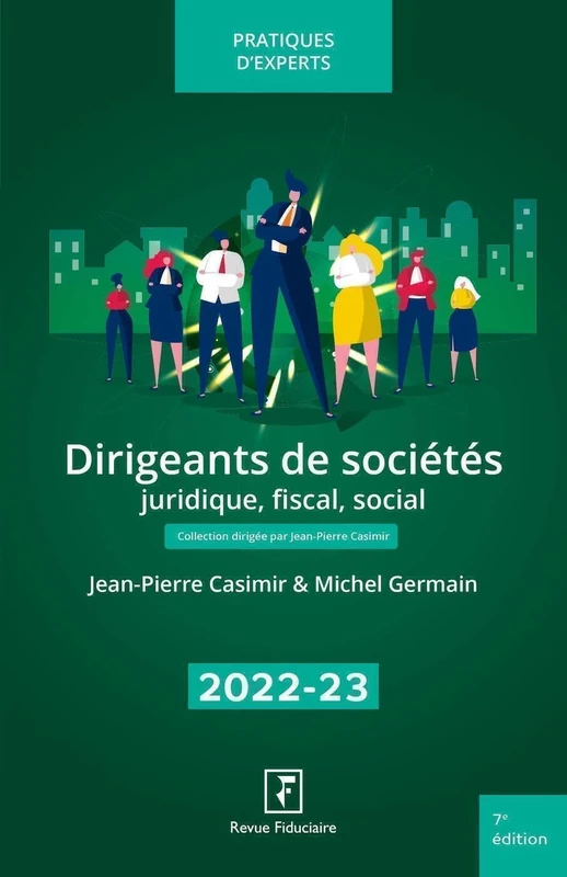 Dirigeants de sociétés 2022-23: Juridique, fiscal, social
