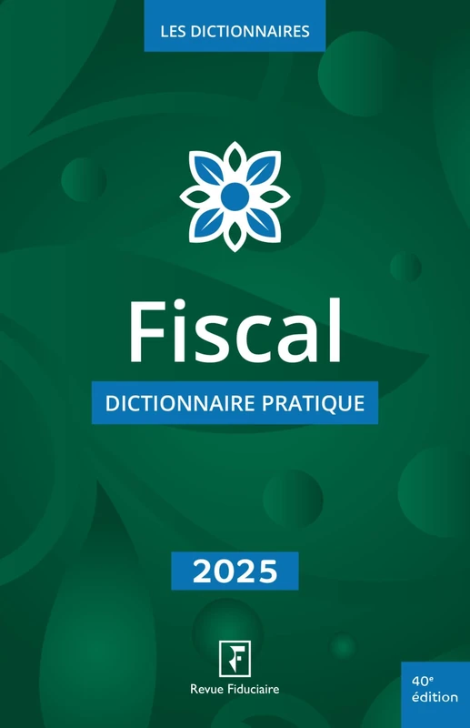 Fiscal - Dictionnaire pratique 2025 - Image 1