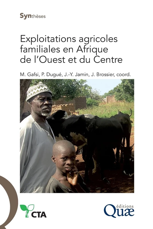 Exploitations agricoles familiales en Afrique de l'Ouest et du Centre: Enjeux, caractéristiques et éléments de gestion.