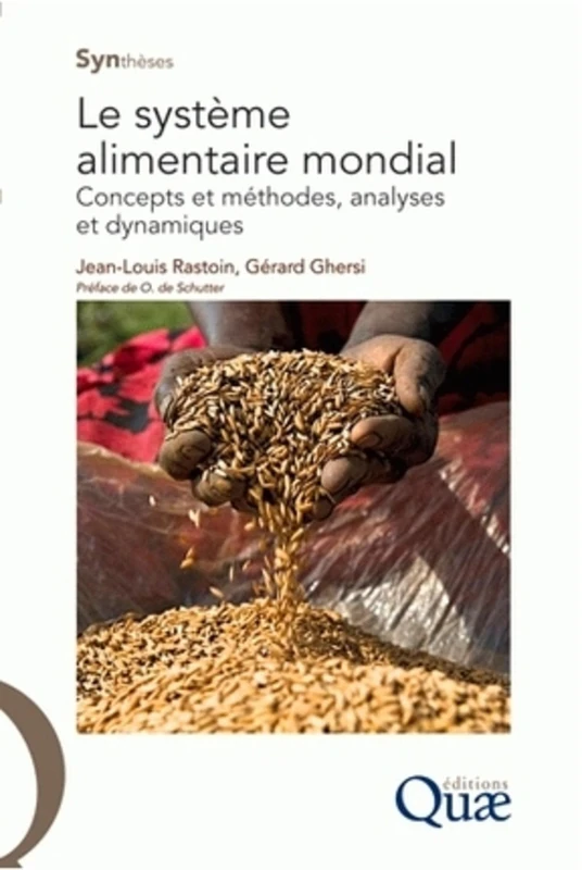Le système alimentaire mondial: Concepts et méthodes, analyses et dynamiques