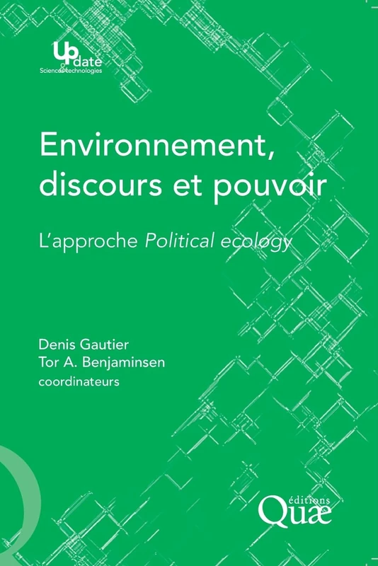 Environnement, discours et pouvoir: L'approche Political ecology.