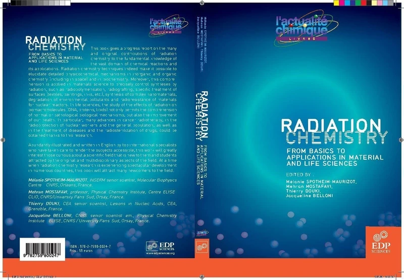 Radiation Chemistry: From basics to applications in material and life sciences (Hors collection)