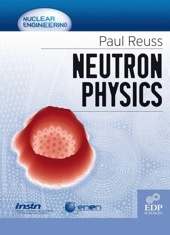 EDP Sciences Neutron Physics (Genie Atomique) Textbook