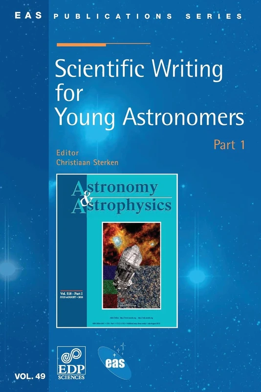 Scientific Writing for Young Astronomers: Part 1 (EAS Publication Series)