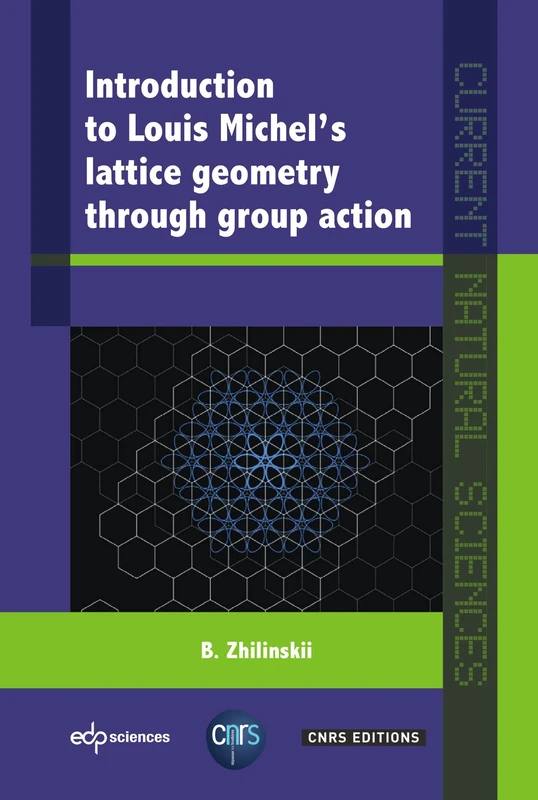 Introduction to Louis Michel's lattice geometry through group action (Current Natural Sciences)