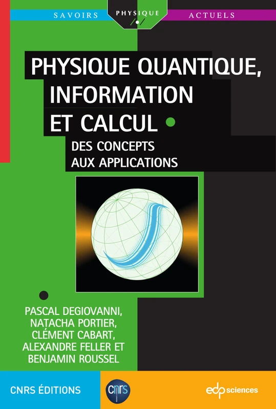 Physique quantique, information et calcul: Des concepts aux applications