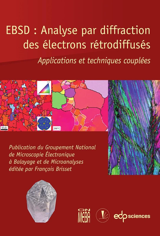 EBSD ANALYSE PAR DIFFRACTION DES ELECTRONS RETRODIFFUSES (0): Applications et techniques couplées