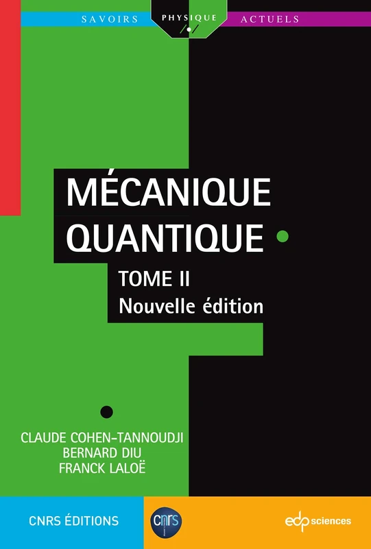 Mécanique Quantique - Tome 2: Nouvelle édition (0)