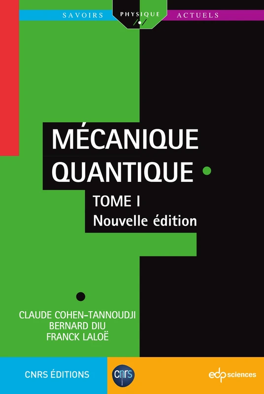 Mécanique Quantique - Tome 1: Nouvelle édition: 0