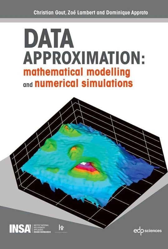 DATA APPROXIMATION: mathematical modelling and numerical simulations (INSA Rouen Normandie)