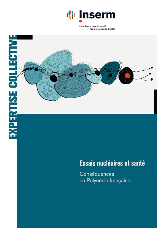 Essais nucléaires et santé: Conséquences en Polynésie française