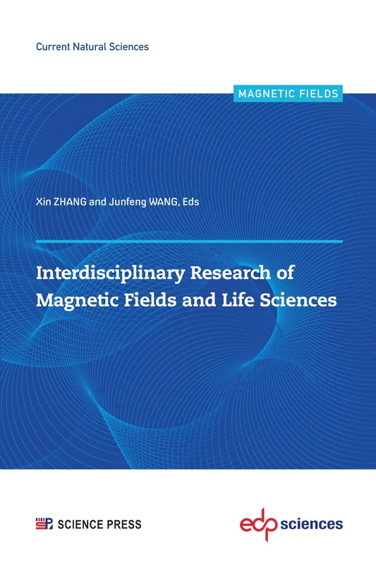 Interdisciplinary Research of Magnetic Fields and Life Sciences (Current Natural Sciences)