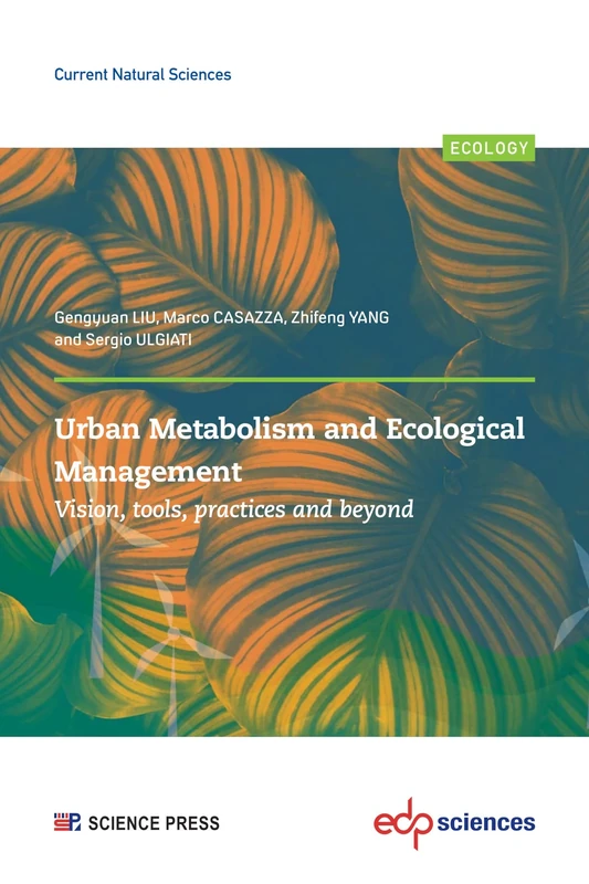 Urban Metabolism and Ecological Management:: Vision, Tools, Practices and Beyond (Current Natural Sciences)
