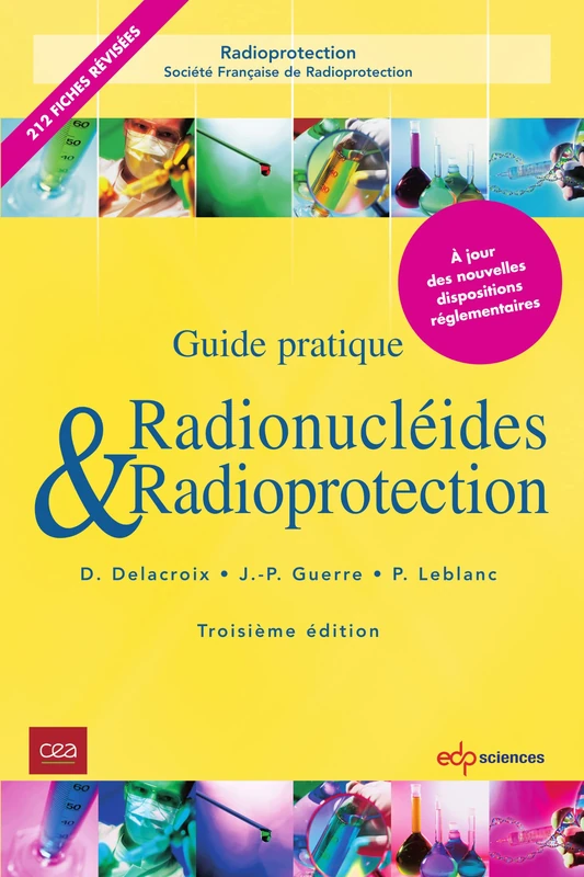 Radionucléides et radioprotection - 3ème Edition: Guide pratique