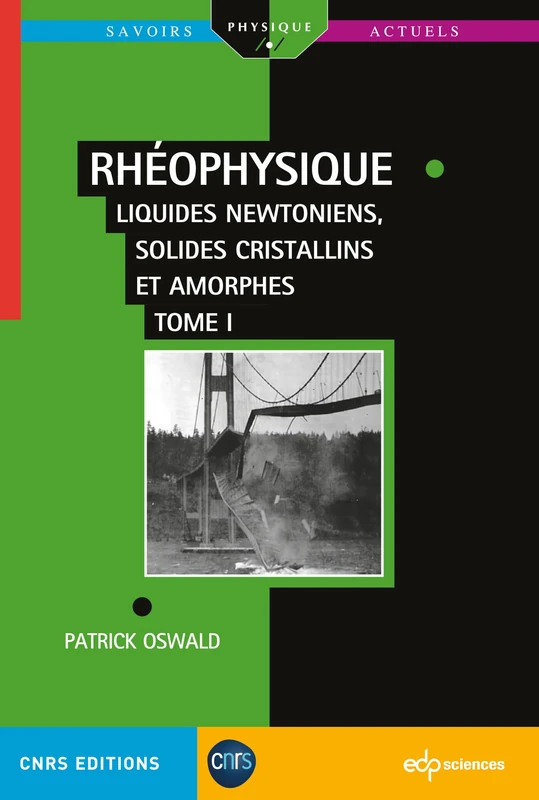 Rhéophysique Tome 1: Liquides newtoniens, solides cristallins et amorphes