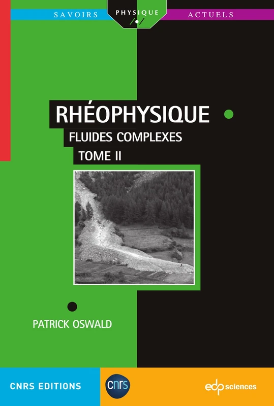 Rhéophysique Tome 2: Fluides complexes