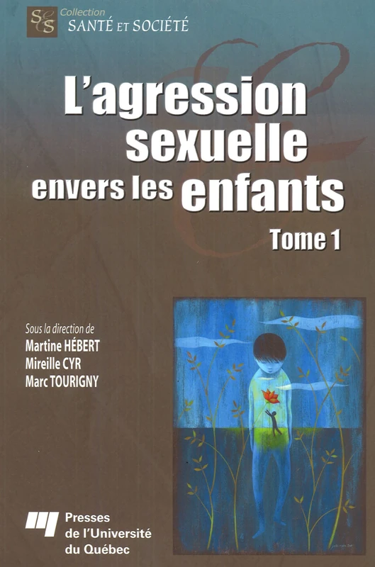 AGRESSION SEXUELLE ENVERS LES ENFANTS TOME 1