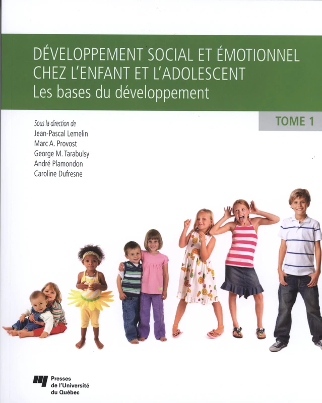DEVELOPPEMENT SOCIAL ET EMOTIONNEL CHEZ L'ENFANT ET L'ADO.T1: Tome 1, Les bases du développement - Image 1