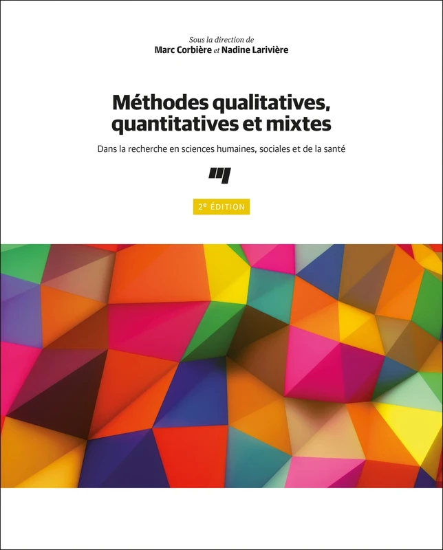 Méthodes qualitatives, quantitatives et mixtes, 2e édition: Dans la recherche en sciences humaines, sociales et de la santé