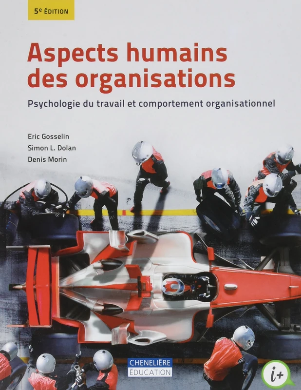 Aspects humains des organisations: Psychologie du travail et comportement organisationnel