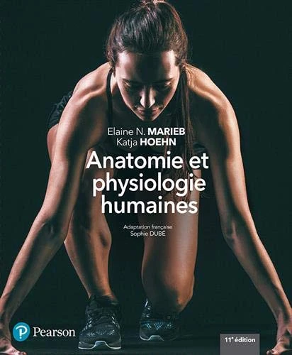 Anatomie et physiologie humaines - 11e édition: Manuel + version numérique 5 ans