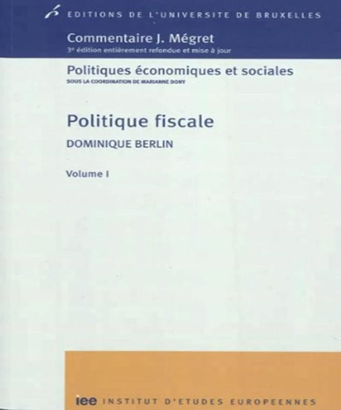 Politique fiscale: Volume I: 0000